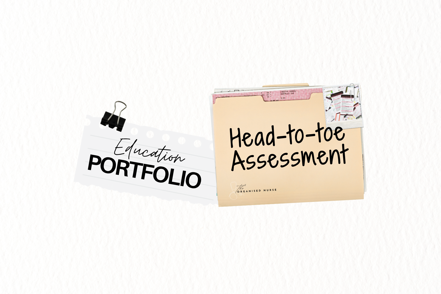 The Nursing Head-to-Toe Assessment: A Simple, Systematic Guide