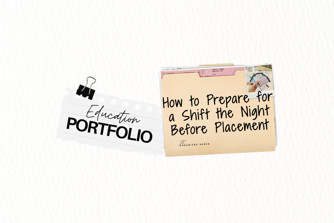 How to Prepare for a Shift the Night Before Placement