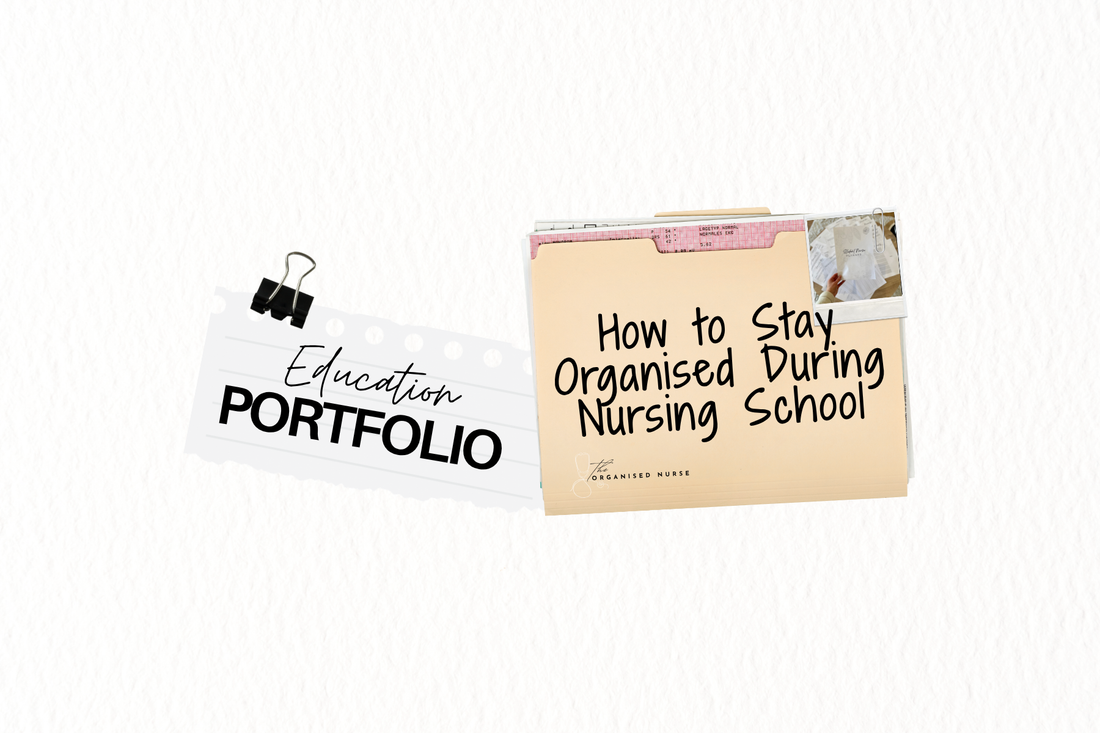 How to Stay Organised During Nursing School