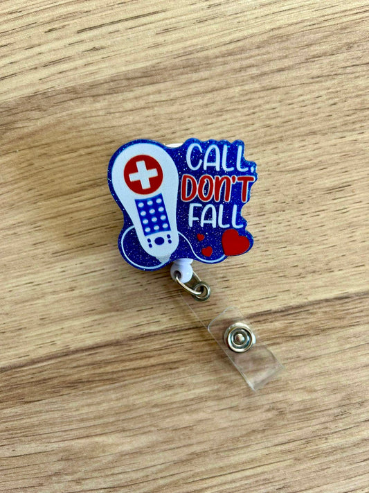 Badge Reel - Call Don't Fall