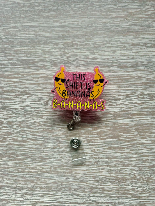 Badge Reel - This Shift is Bananas